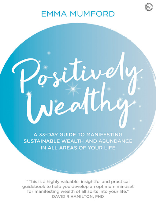 Title details for Positively Wealthy by Emma Mumford - Available